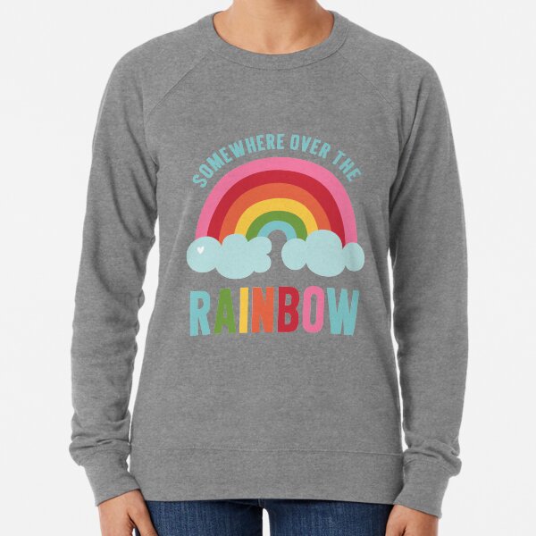 Somewhere Over the Rainbow Lightweight Sweatshirt
