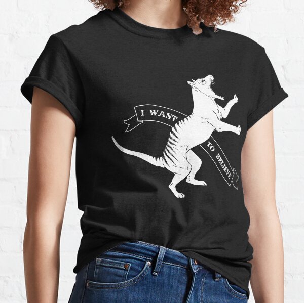Tasmanian Tiger - I Want To Believe Classic T-Shirt