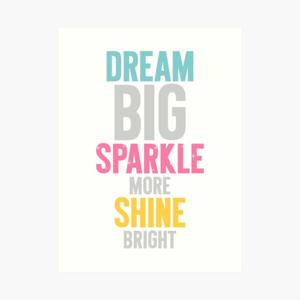 Dream Big Art Print