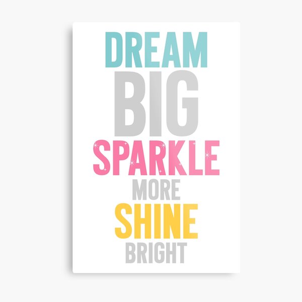 Dream Big Metal Print