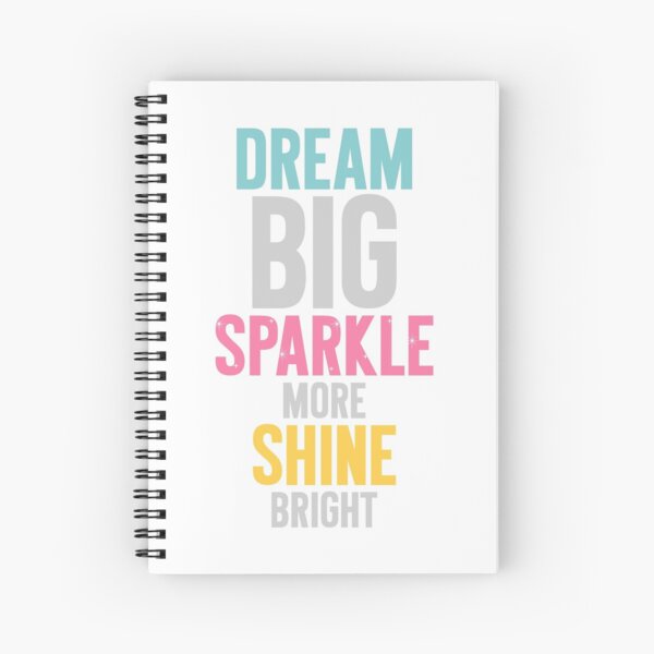 Dream Big Spiral Notebook