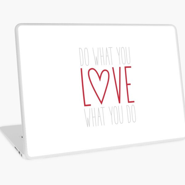Do What You Love Laptop Skin