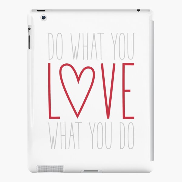 Do What You Love iPad Snap Case