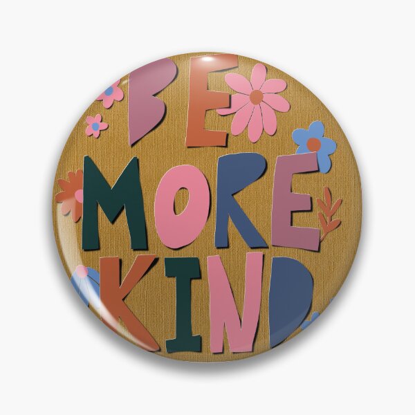 Item preview, Be more kind, kindness, motivational, inspirational quote designed and sold by Kimmygowland.
