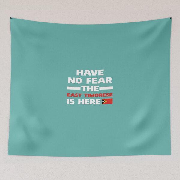 Item preview, Have No Fear The East Timorese Is Here designed and sold by AlwaysAwesome.