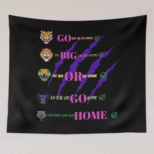 Item preview, Go big or go home. Classic t-shirts and gifts. designed and sold by ConradoBullhead.