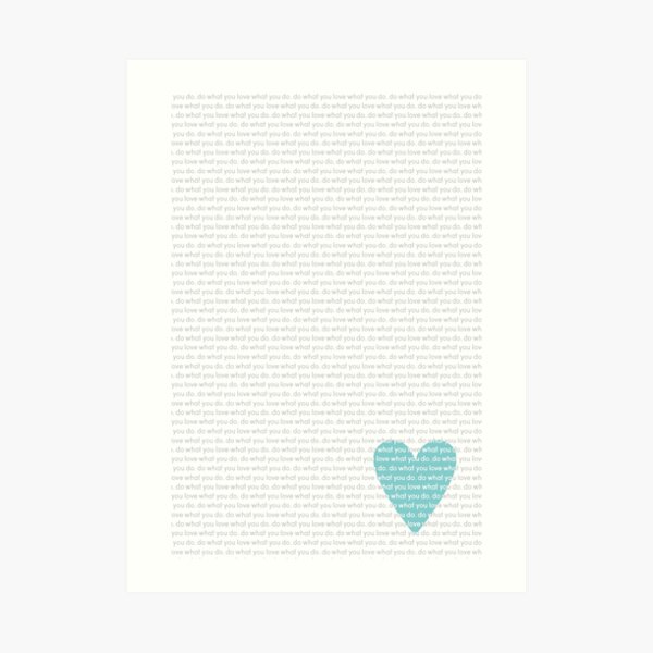 Do What You Love News Art Print