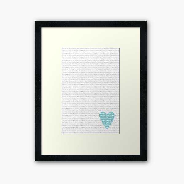 Do What You Love News Framed Art Print