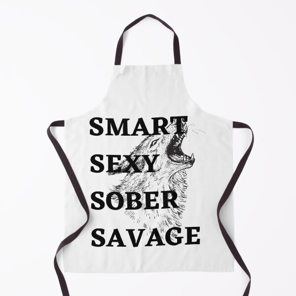 Item preview, Smart Sexy Sober Savage designed and sold by ABDFRTRENDS ⭐⭐⭐⭐⭐.