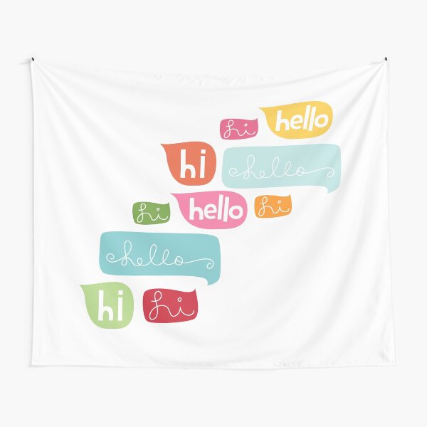 Hi Hello Tapestry