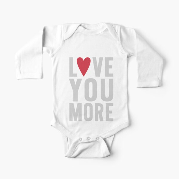 Love You More Long Sleeve Baby One-Piece