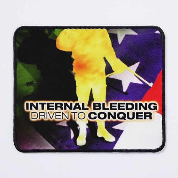 Item preview, Driven to Conquer Internal Bleeding designed and sold by willismateesm.