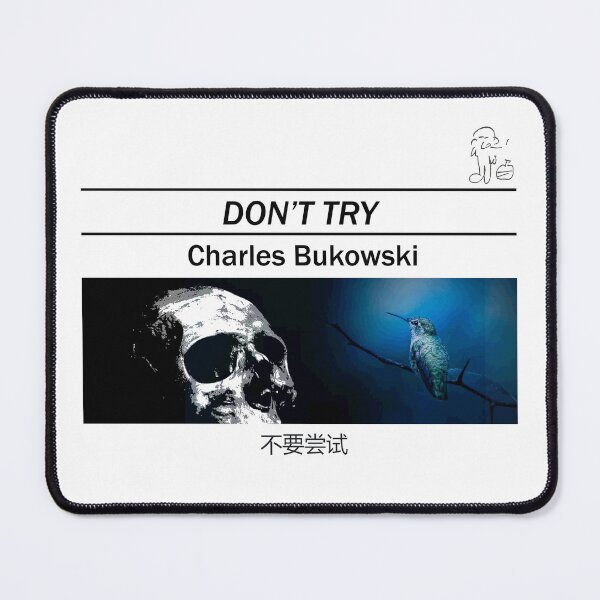 Item preview, Charles Bukowski - Don't Try designed and sold by The Aloof.
