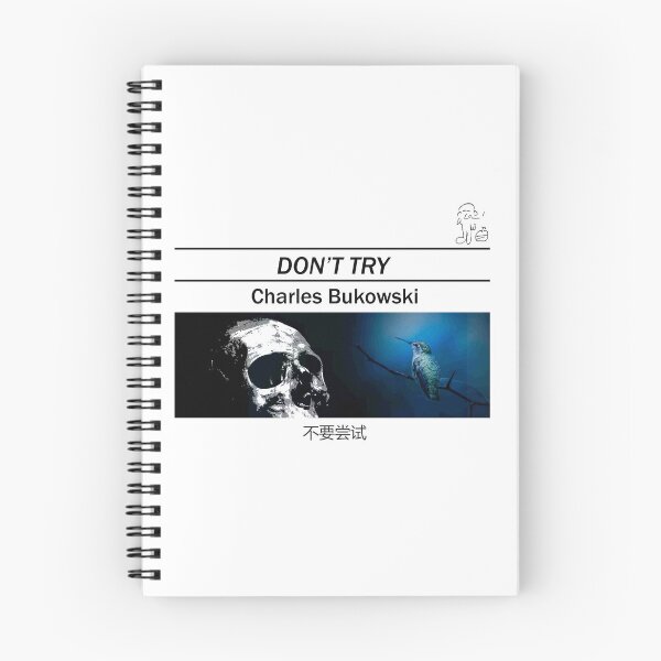 Item preview, Charles Bukowski - Don't Try designed and sold by The Aloof.