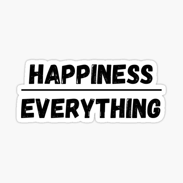 happiness-over-everything-inspirational-quote-positive-quotes