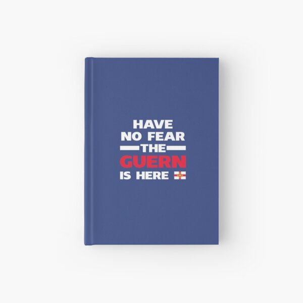 Have No Fear The Guern Is Here Hardcover Journal