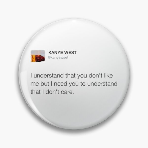 Item preview, Kanye tweet: I don’t care designed and sold by SunkBubble.