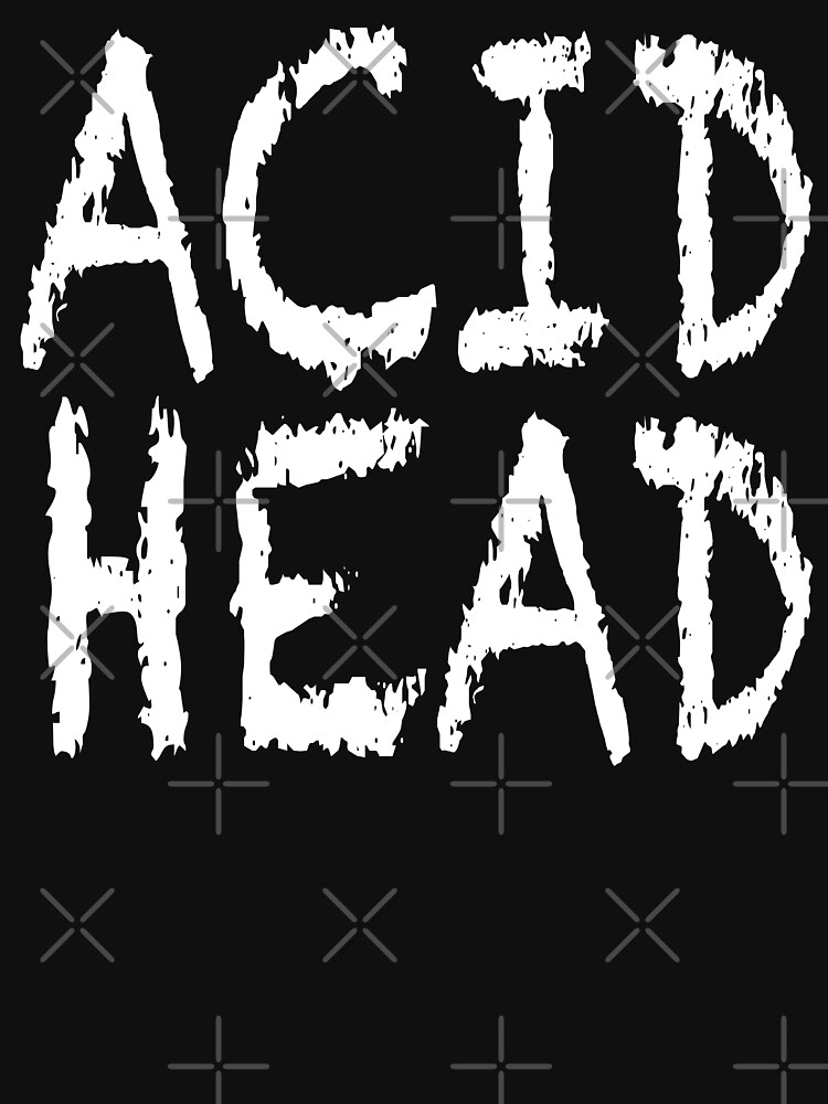 Acid Head by HSOC