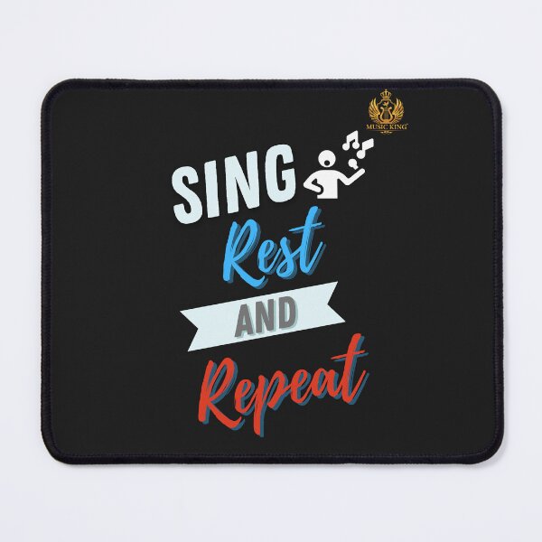 Item preview, Sing, Rest, & Repeat designed and sold by MUSIC KING.