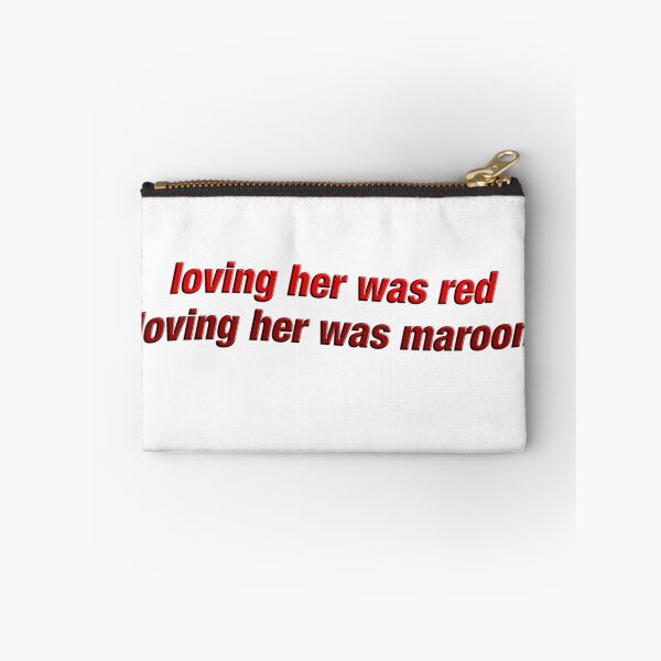 Item preview, loving her was red / loving her was maroon designed and sold by maiwad.