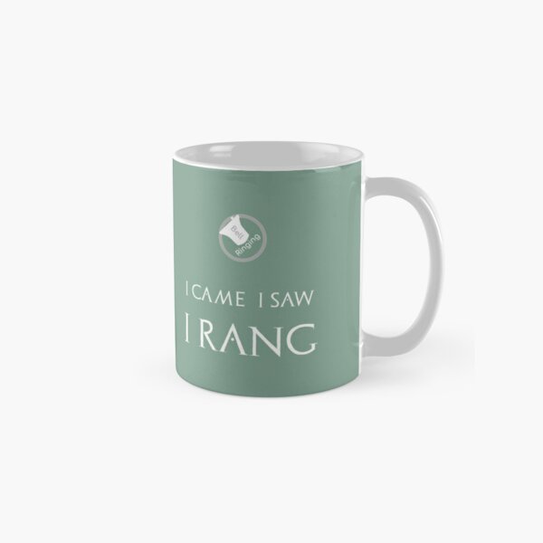 Bell Ringing - I CAME I SAW I RANG Classic Mug