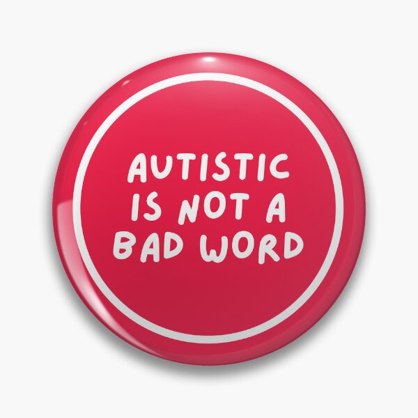 Item preview, Autistic is not a bad word designed and sold by mydoodlesateme.