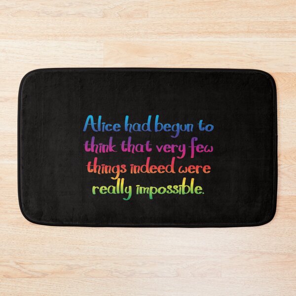 Item preview, Very few things were really impossible - Alice's Adventures in Wonderland quote designed and sold by EagleFang101.
