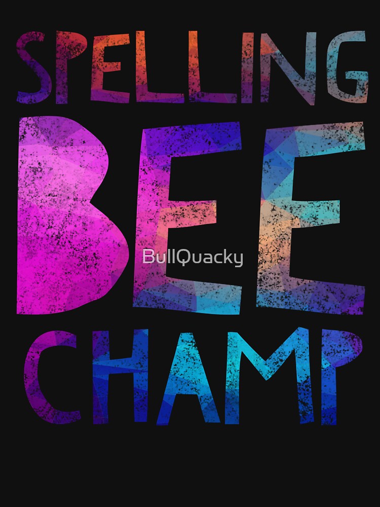 Spelling Bee Champ Word Nerd Genius Quote Saying Spell Champ