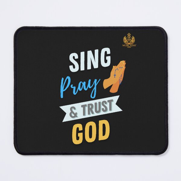 Item preview, Sing, Pray, & Trust God designed and sold by MUSIC KING.