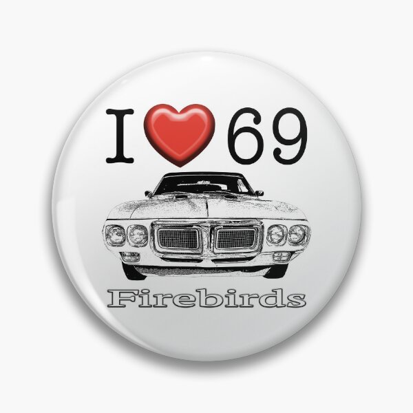 Item preview, I love 69 Firebird designed and sold by CoolCarVideos.