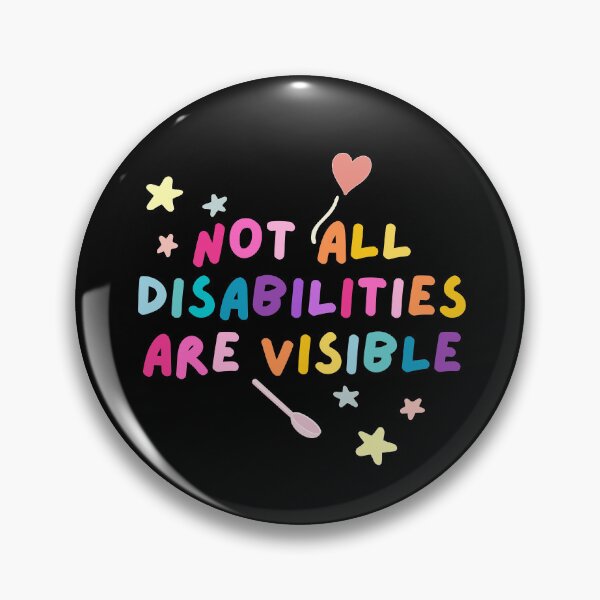 Item preview, Not all disabilities are visible designed and sold by mydoodlesateme.