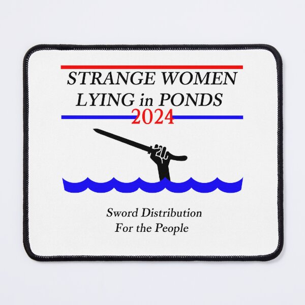Item preview, Strange Women Lying in Ponds designed and sold by PiperDownTees.