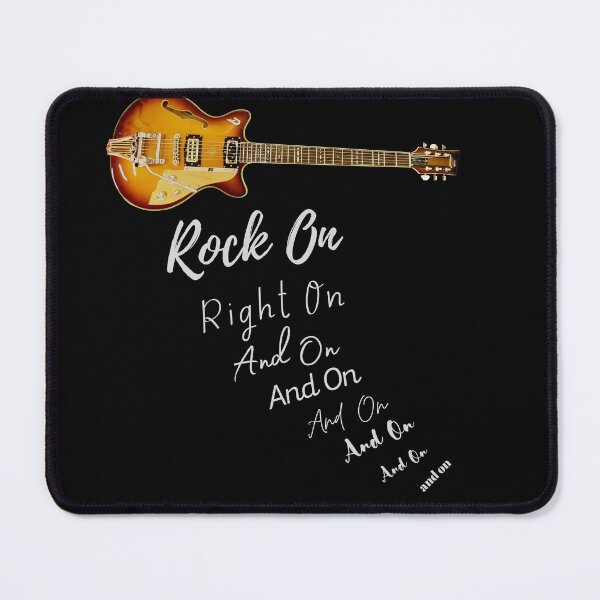 Item preview, Rock On Right On and On and On and On . . . designed and sold by SnarkyTeesMugs.