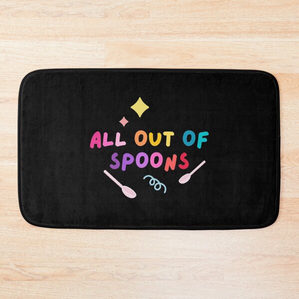 Item preview, All out of spoons designed and sold by mydoodlesateme.