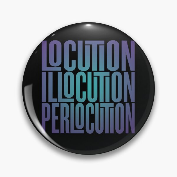 Item preview, Locution, Illocution, Perlocution. #2 v.1 designed and sold by x1brett.