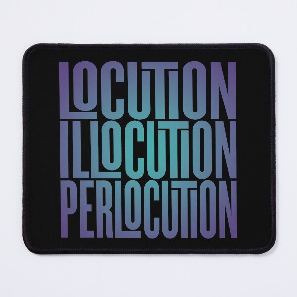 Item preview, Locution, Illocution, Perlocution. #2 v.1 designed and sold by x1brett.