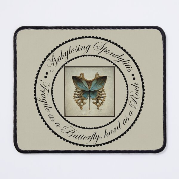 Item preview, Ankylosing Spondylitis - Fragile As A Butterfly, Hard As A Rock designed and sold by The Chronic's  Chronicles.