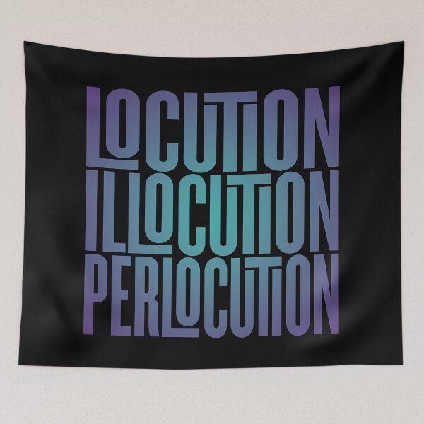 Item preview, Locution, Illocution, Perlocution. #2 v.1 designed and sold by x1brett.