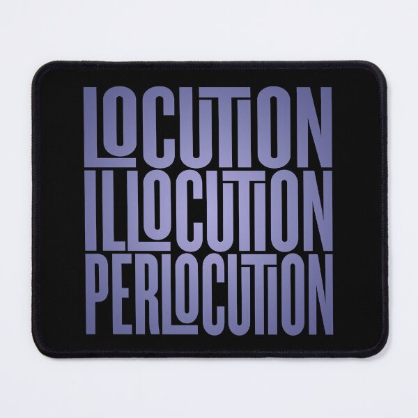Item preview, Locution, Illocution, Perlocution. #2 v.2 designed and sold by x1brett.
