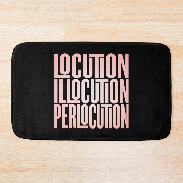 Item preview, Locution, Illocution, Perlocution. #2 v.3 designed and sold by x1brett.