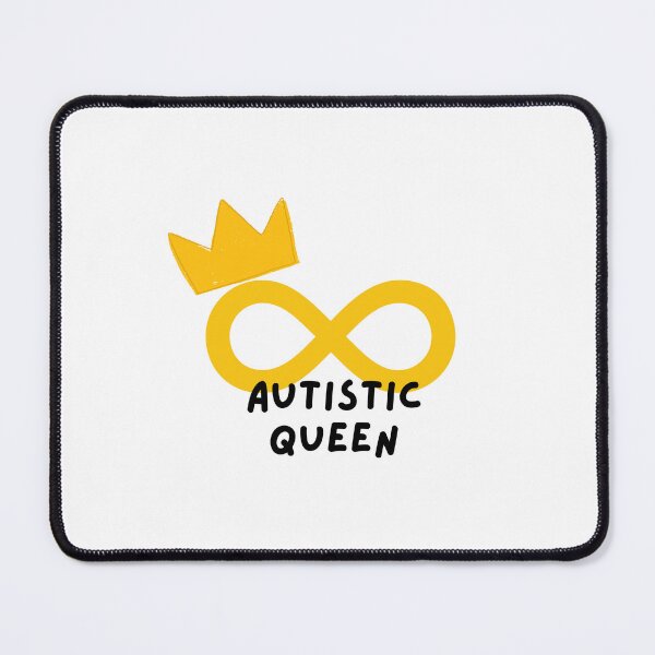 Item preview, Autistic Queen designed and sold by mydoodlesateme.