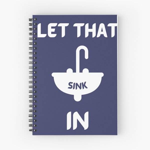 Item preview, Let That Sink In designed and sold by Artieries1.