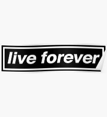 Live Forever - OASIS Poster