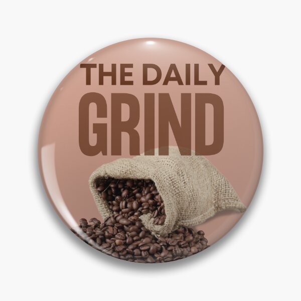 Item preview, The Daily Grind - Bag of Coffee Beans designed and sold by MtWoodsonSales.