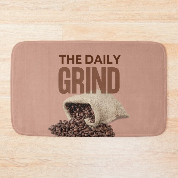 Item preview, The Daily Grind - Bag of Coffee Beans designed and sold by MtWoodsonSales.