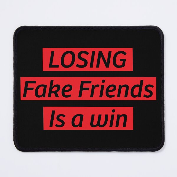 Item preview, Losing fake friends is a win, motivational quotes, inspirational saying, designed and sold by Quotesgallery.