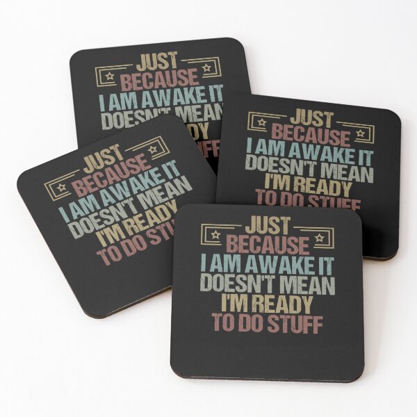 Item preview, Just Because I Am Awake It Doesn't Mean I'M Ready to Do Stuff / Funny Sarcastic Gift Idea Colored Vintage / Gift for Christmas designed and sold by Chamssou.