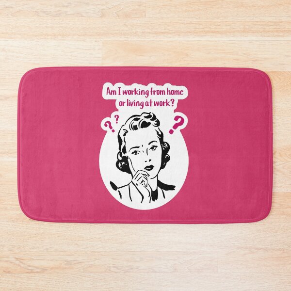 Item preview, Am I Working From Home Or Living At Work Pink designed and sold by Melissa Mielke.
