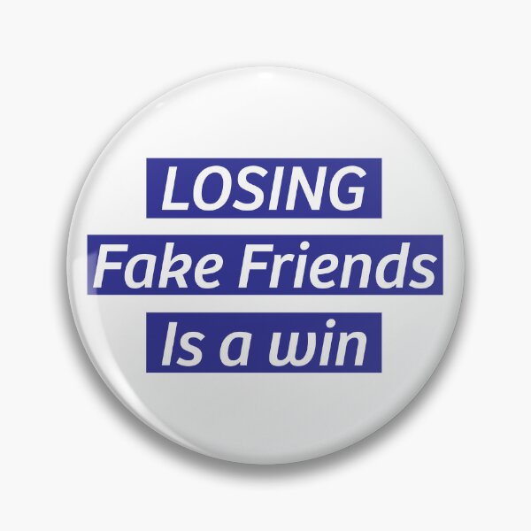 Item preview, Losing fake friends is a win, motivational quotes, inspirational saying,   designed and sold by Quotesgallery.