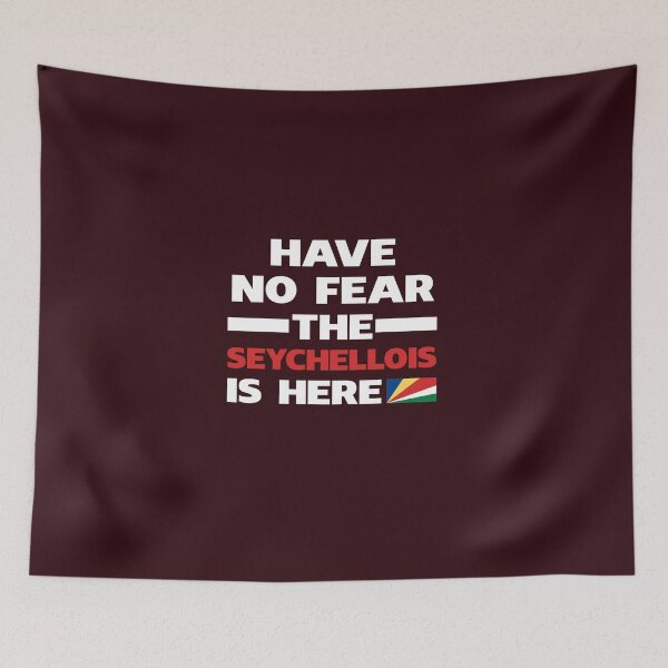 Item preview, Have No Fear The Seychellois Is Here designed and sold by AlwaysAwesome.